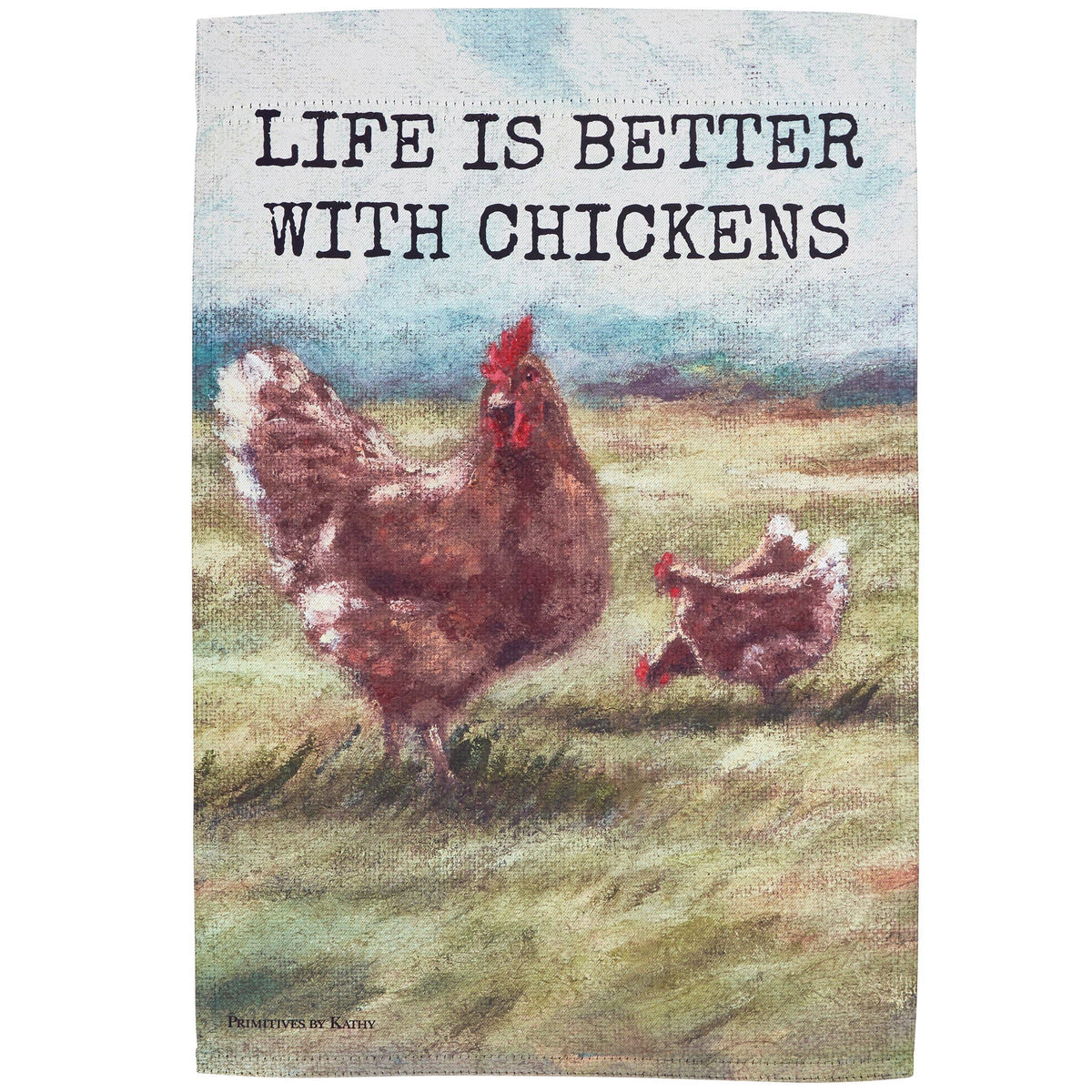 Better With Chickens Garden Flag