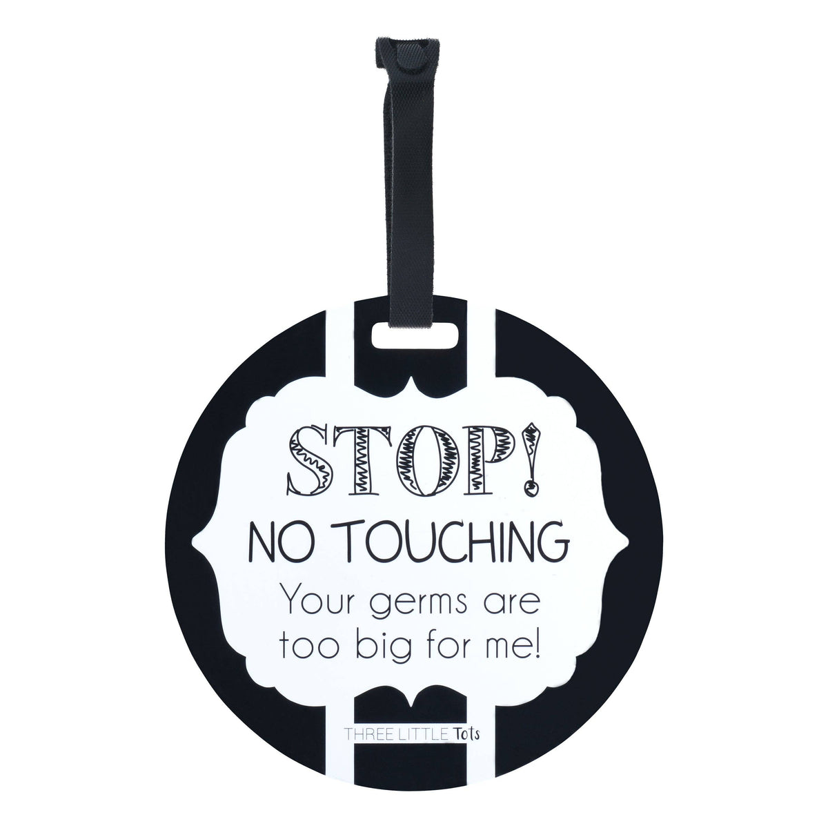 Black and White No Touching Baby Car Seat Sign Tag