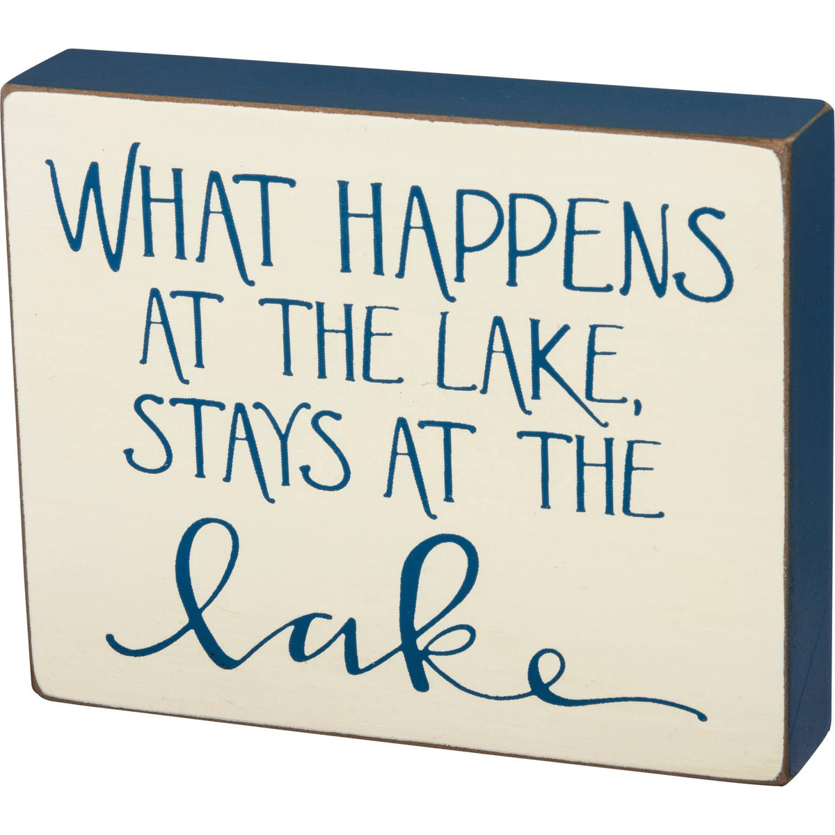 What Happens At The Lake Block Sign