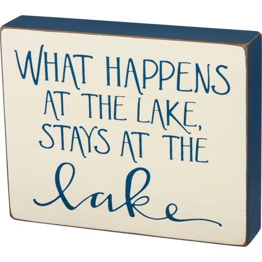 What Happens At The Lake Block Sign