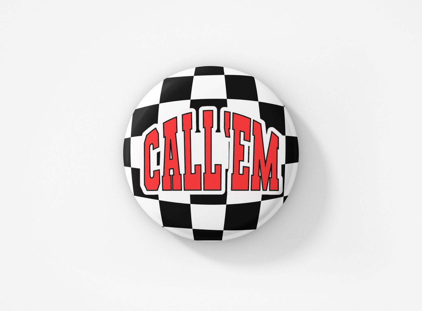 Call'Em Checker Button Pin